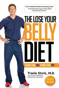 The Lose Your Belly Diet: Change Gut, Life