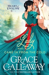 the Lady Who Came from Cold: A Steamy Second Chance Holiday Regency Romance
