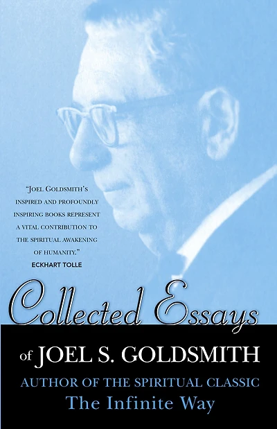 Collected Essays of Joel S. Goldsmith