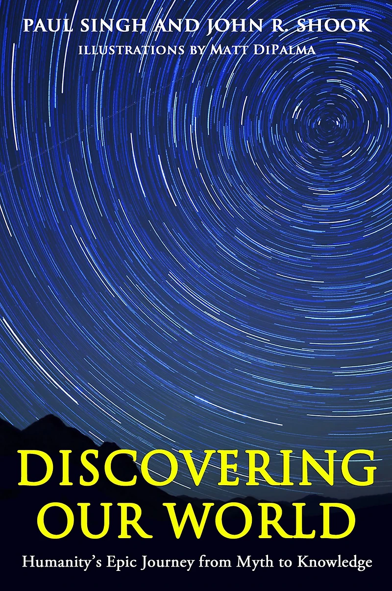 Discovering Our World: Humanity's Epic Journey from Myth to Knowledge
