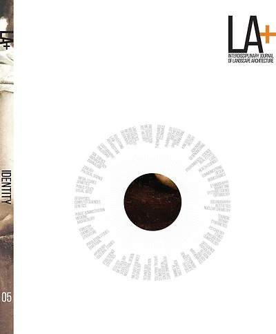 LA+ Journal: Identity: Interdisciplinary Journal of Landscape Architecture