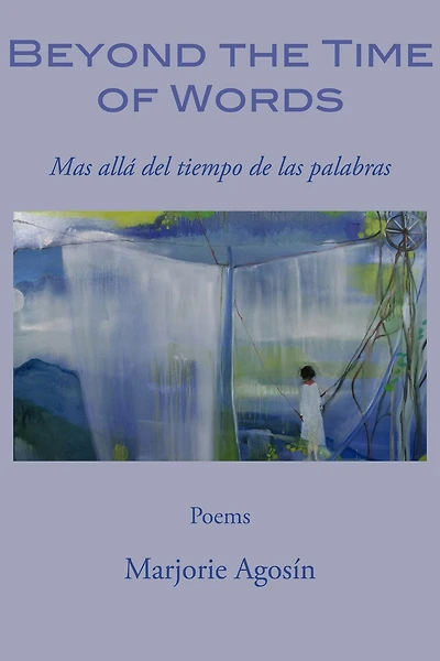 Beyond the Time of Words/Mas Alla Del Tiempo de Las Palabras