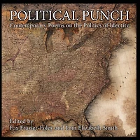 Political Punch: Contemporary Poems on the Politics of Identity