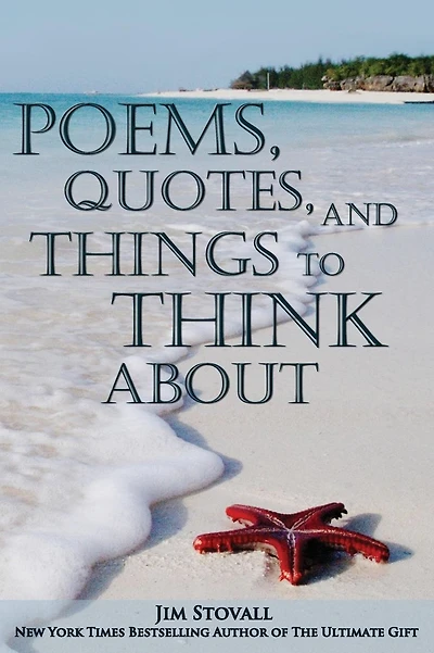 Poems, Quotes, and Things to Think About