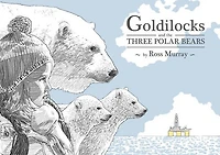 Goldilocks and the Three Polar Bears