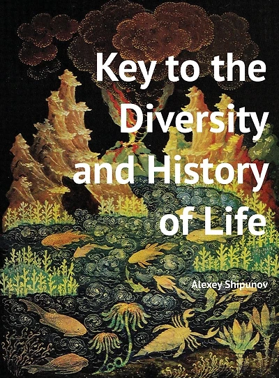 Key to the Diversity and History of Life