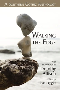 Walking the Edge: A Southern Gothic Anthology