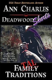 Fatal Traditions: A Short Story from the Deadwood Humorous Mystery Series