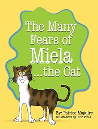 the Many Fears of Miela Cat