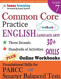 Common Core Practice - 7th Grade English Language Arts: Workbooks to Prepare for the PARCC or Smarter Balanced Test: CCSS Aligned