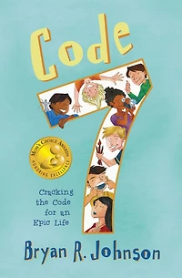 Code 7: Cracking the for an Epic Life