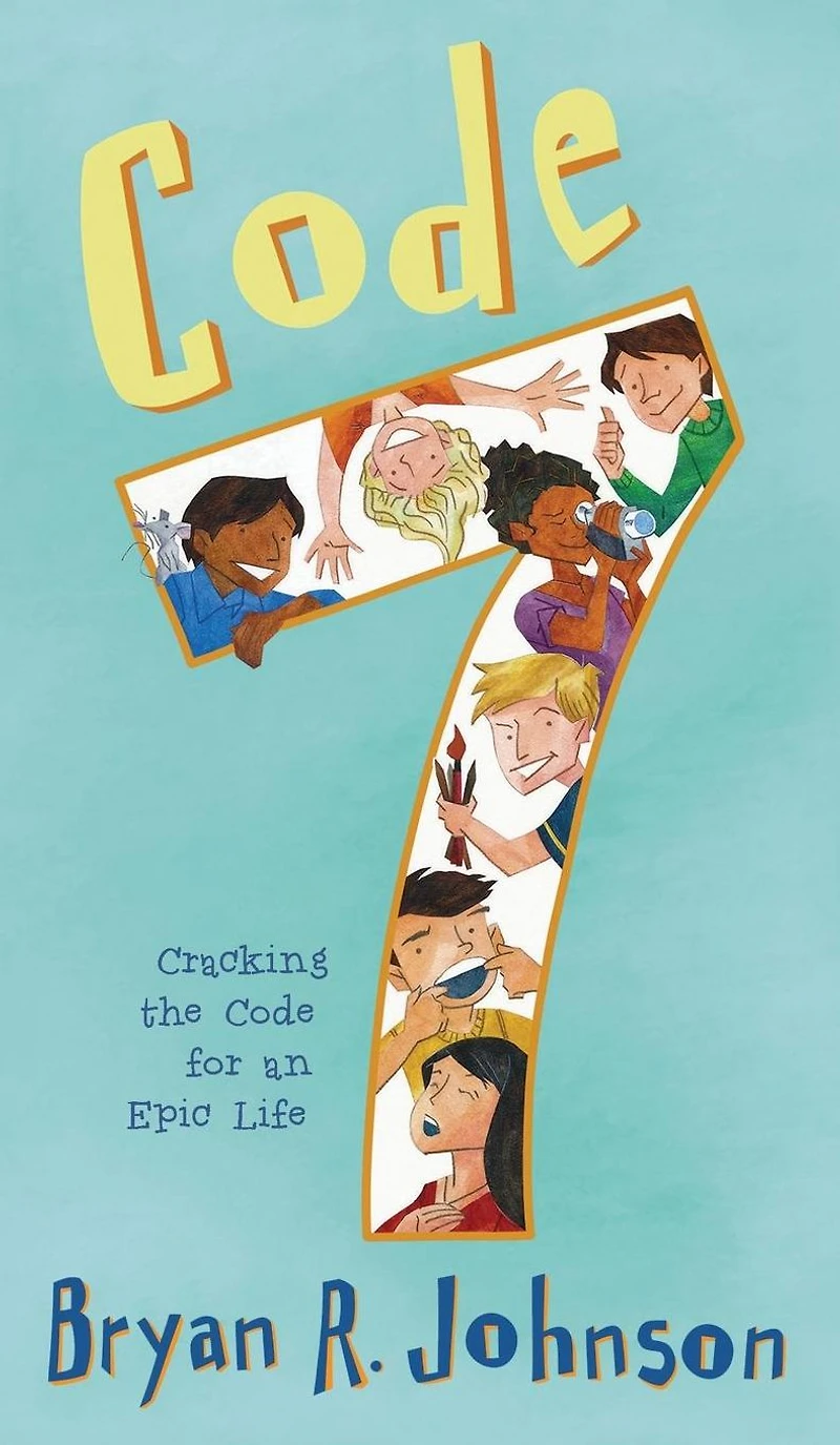 Code 7: Cracking the for an Epic Life