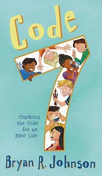 Code 7: Cracking the for an Epic Life