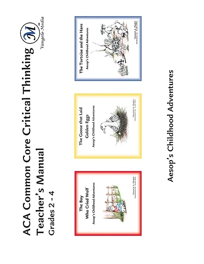 ACA Common Core Critical Thinking Teacher's Manual: Grades 2 - 4
