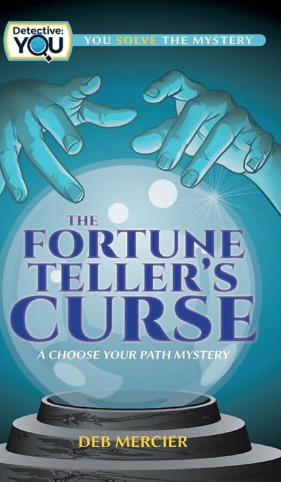 The Fortune Teller's Curse: A Choose Your Path Mystery