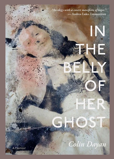 the Belly of Her Ghost: A Memoir