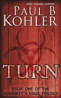 Turn: Book One of The Humanity's Edge Trilogy
