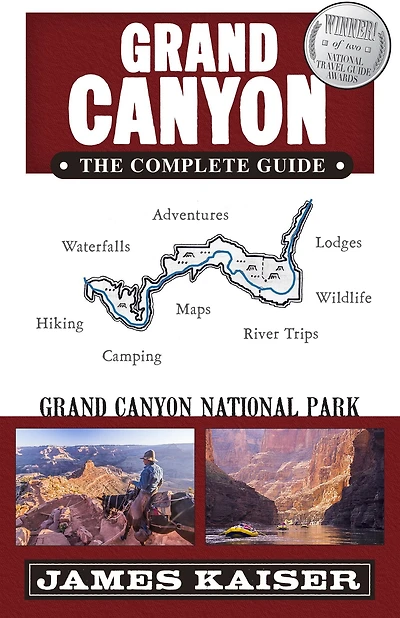 Grand Canyon: The Complete Guide: Grand Canyon National Park