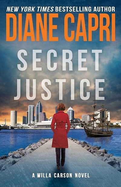 Secret Justice: A Willa Carson Novel (Hunt for Justice Series #3)