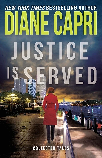 Justice Is Served: Collected Tales (Hunt for Justice Series)