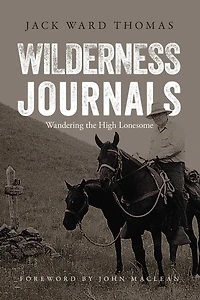 Wilderness Journals: Wandering the High Lonesome