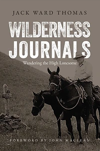 Wilderness Journals: Wandering the High Lonesome