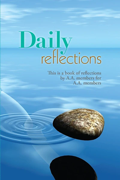 Daily Reflections: A Book of Reflections by AA Members for