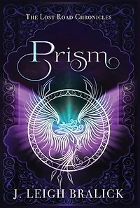 Prism (Lost Road Chronicles, #3)