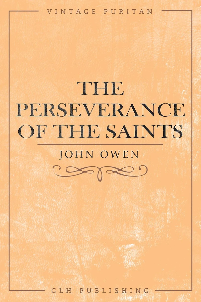 The Perseverance of the Saints