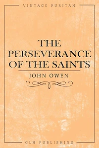 The Perseverance of the Saints