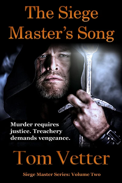 the Siege Master's Song: Recollections of Lord Godric MacEuan on First Crusade, Volume Two