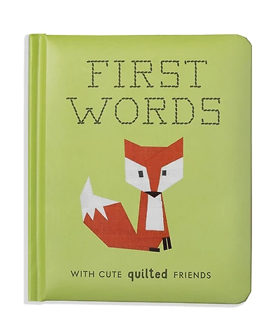 First Words with Cute Quilted Friends: A Padded Board Book for Infants and Toddlers featuring First Words and Adorable Quilt Block Pictures