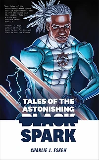 Tales of the Astonishing Black Spark