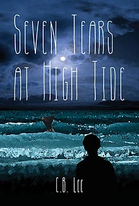 Seven Tears at High Tide