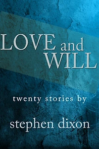 Love and Will: Twenty Stories