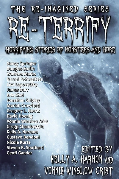 Re-Terrify: Horrifying Stories of Monsters and More