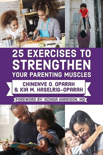 25 Exercises to Strengthen Your Parenting Muscles