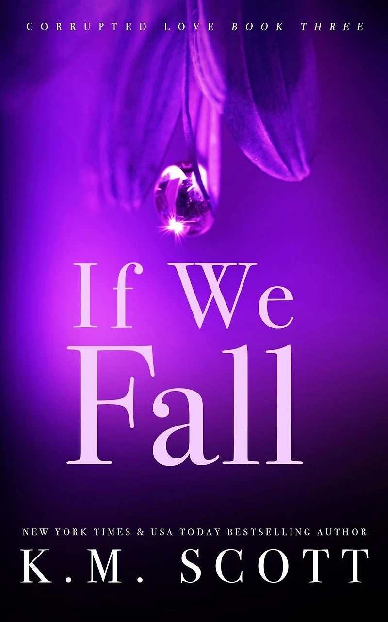 If We Fall (Corrupted Love #3): Special Edition Paperback