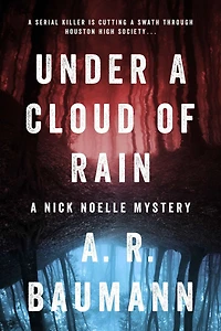 Under a Cloud of Rain: A Nick Noelle Mystery