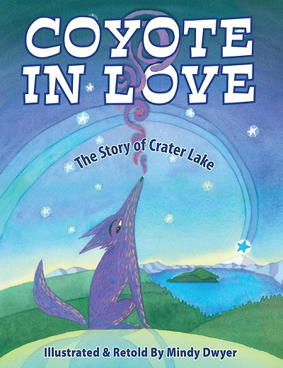 Coyote Love: The Story of Crater Lake
