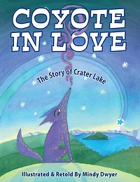 Coyote Love: The Story of Crater Lake