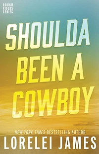 Shoulda Been a Cowboy (Rough Riders Series #7)
