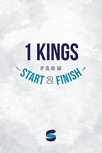 1 Kings from Start2Finish (Start2Finish Bible Studies, #12)