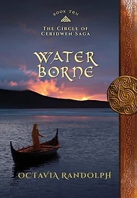 Water Borne: Book Ten of The Circle Ceridwen Saga
