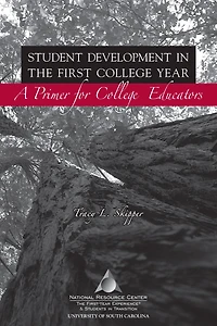 Student Development in the First College Year: A Primer for College Educators