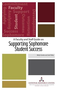 A Faculty and Staff Guide on Supporting Sophomore Student Success