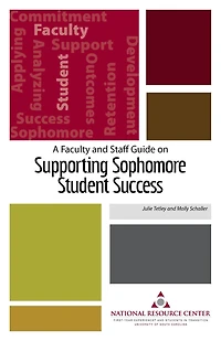 A Faculty and Staff Guide on Supporting Sophomore Student Success