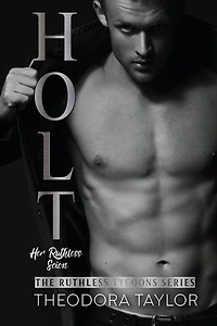 HOLT: Her Ruthless Scion (Pt. 1 of the Second Chance Duet): 50 Loving States, Connecticut Pt.