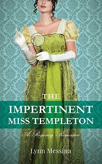 The Impertinent Miss Templeton: A Regency Romance
