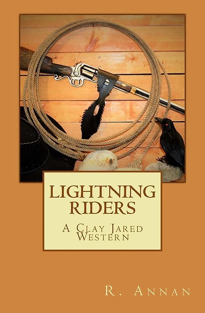 Lightning Riders: A Clay Jared Western